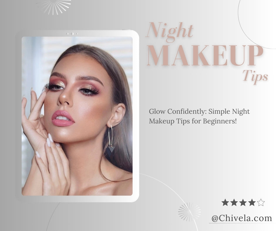 Beginner's Guide to Night Makeup